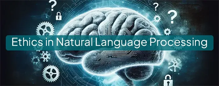 Ethics in NLP Development article image showing a digital brain with question marks and lock icons